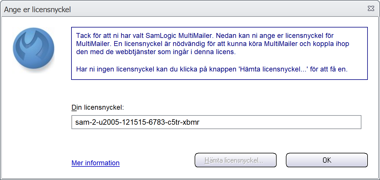 Dialogrutan 'Ange er licensnyckel' (med en licensnyckel)